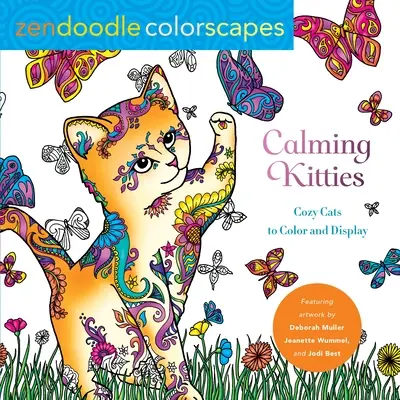 Zendoodle Colorscapes: Upokojujúce mačičky: Príjemné mačky na vyfarbenie a vystavenie - Zendoodle Colorscapes: Calming Kitties: Cozy Cats to Color and Display