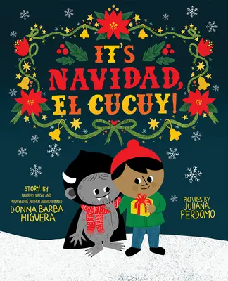 Je to Navidad, El Cucuy! - It's Navidad, El Cucuy!
