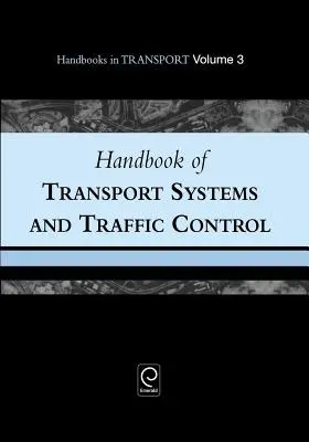 Príručka dopravných systémov a riadenia dopravy - Handbook of Transport Systems and Traffic Control