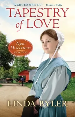 Tkanina lásky: Nové smery Kniha druhá - Tapestry of Love: New Directions Book Two