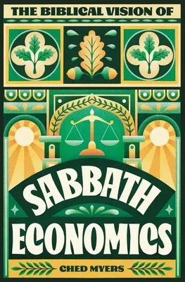 Biblická vízia sobotnej ekonomiky - The Biblical Vision of Sabbath Economics