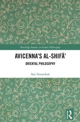 Avicennovo dielo Al-Šifá': Východná filozofia - Avicenna's Al-Shifā': Oriental Philosophy