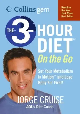 Trojhodinová diéta (Tm) na cestách (Collins Gem) - The 3-Hour Diet (Tm) on the Go (Collins Gem)