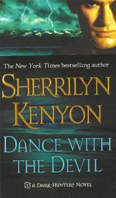 Tanec s diablom: Lovec z tmy - Dance with the Devil: A Dark-Hunter Novel