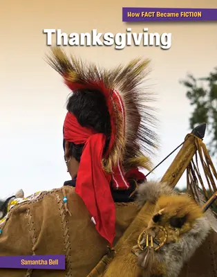 Deň vďakyvzdania: Vytvorenie mýtu - Thanksgiving: The Making of a Myth