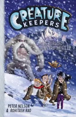 Strážcovia stvorení a prepadnuté blizardie štíty - Creature Keepers and the Burgled Blizzard-Bristles