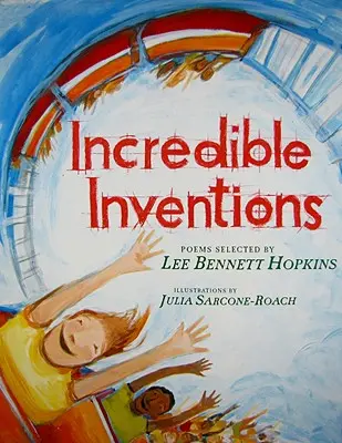 Neuveriteľné vynálezy: Básne - Incredible Inventions: Poems