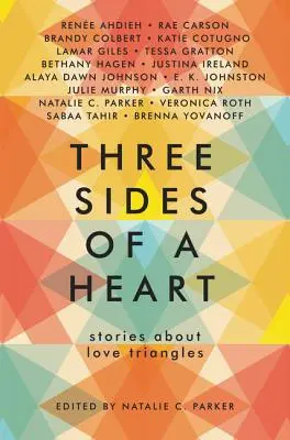 Tri strany srdca: Príbehy o milostných trojuholníkoch - Three Sides of a Heart: Stories about Love Triangles