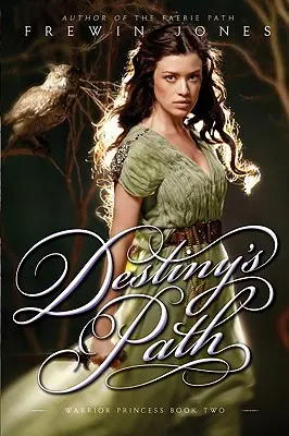 Princezná bojovníčka #2: Cesta osudu - Warrior Princess #2: Destiny's Path