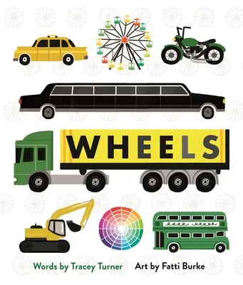 Kolesá: Autá, ozubené kolieska, kolotoče a iné veci, ktoré sa točia - Wheels: Cars, Cogs, Carousels, and Other Things That Spin