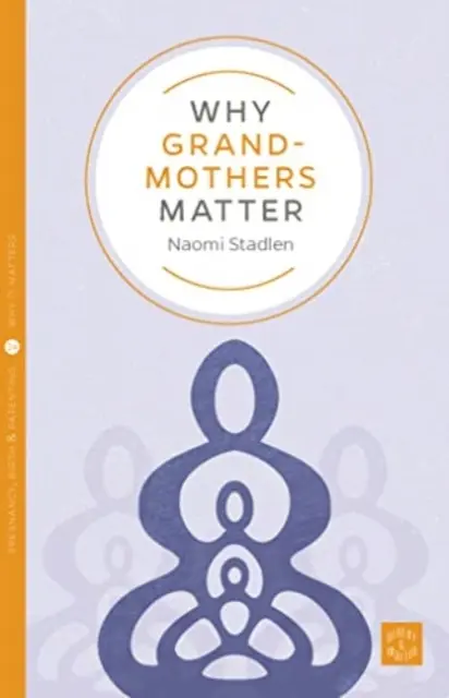 Prečo sú babičky dôležité - Why Grandmothers Matter