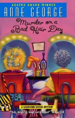 Vražda v deň zlých vlasov: Záhada južanských sestier - Murder on a Bad Hair Day: A Southern Sisters Mystery