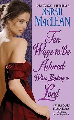 Desať spôsobov, ako byť zbožňovaný pri vylodení lorda - Ten Ways to Be Adored When Landing a Lord