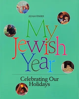 Môj židovský rok - My Jewish Year