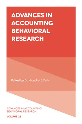 Pokroky v účtovnom behaviorálnom výskume - Advances in Accounting Behavioral Research
