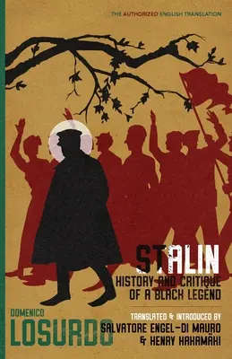 Stalin: Dejiny a kritika čiernej legendy - Stalin: History and Critique of a Black Legend
