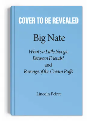 Veľký Nate: Bez obáv!: Nate:: Dve knihy v jednej - Big Nate: No Worries!: Two Books in One