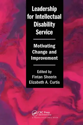 Vedenie služieb pre ľudí s mentálnym postihnutím: Motivácia k zmene a zlepšeniu - Leadership for Intellectual Disability Service: Motivating Change and Improvement