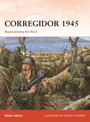 Corregidor 1945: Opätovné ovládnutie skaly - Corregidor 1945: Repossessing the Rock