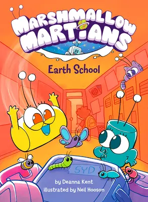 Marshmallow Martians: Škola na Zemi: (grafický román) - Marshmallow Martians: Earth School: (A Graphic Novel)
