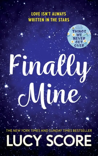Konečne moja - neprehliadnuteľný príbeh lásky z malého mesta od autorky knihy Things We Never Got Over - Finally Mine - the unmissable small town love story from the author of Things We Never Got Over
