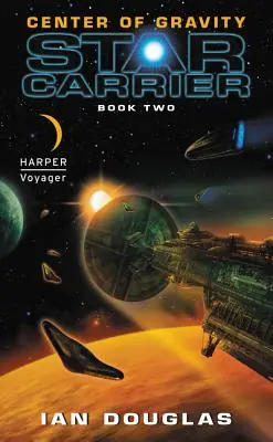 Centrum gravitácie: Hviezdna loď: Druhá kniha: Vesmírna loď - Center of Gravity: Star Carrier: Book Two