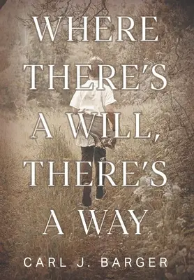 Kde je vôľa, tam je aj cesta - Where There's a Will, There's a Way