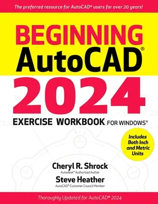 Začínajúci Autocad(r) 2024 Cvičebnica pre Windows - Beginning Autocad(r) 2024 Exercise Workbook