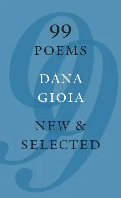 99 básní: Nové a vybrané básne - 99 Poems: New & Selected