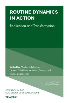 Rutinná dynamika v akcii: Replikácia a transformácia - Routine Dynamics in Action: Replication and Transformation