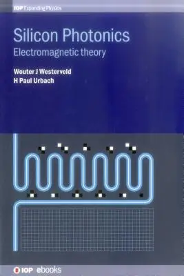 Kremíková fotonika: Elektromagnetická teória - Silicon Photonics: Electromagnetic theory