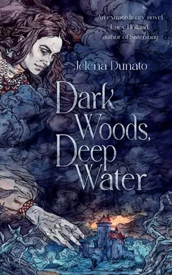 Temné lesy, hlboké vody - Dark Woods, Deep Water