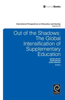 Z tieňa: Globálna intenzifikácia doplnkového vzdelávania - Out of the Shadows: The Global Intensification of Supplementary Education