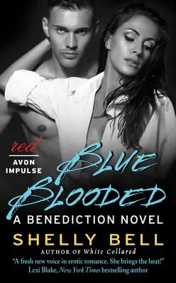 Modrá krv: A Benediction Novel - Blue Blooded: A Benediction Novel