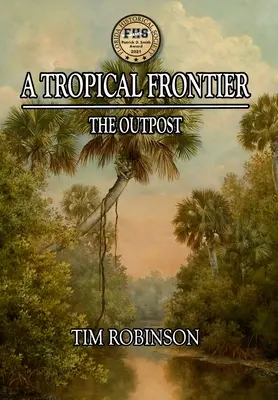 Tropická hranica: Výsadok - A Tropical Frontier: The Outpost