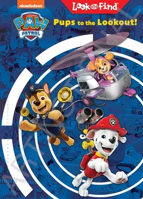 Nickelodeon Tlapková patrola: Pups to the Lookout! Hľadaj a nájdi - Nickelodeon Paw Patrol: Pups to the Lookout! Look and Find