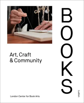 Umelecké diela, remeslá a komunita - Books: Art, Craft & Community