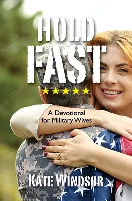 Vydržať: A Devotional for Military Wives - Hold Fast: A Devotional for Military Wives