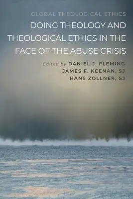 Teológia a teologická etika tvárou v tvár kríze zneužívania - Doing Theology and Theological Ethics in the Face of the Abuse Crisis