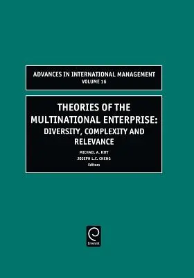 Teórie nadnárodného podniku: Multinárodné korporácie: rozmanitosť, komplexnosť a význam - Theories of the Multinational Enterprise: Diversity, Complexity and Relevance