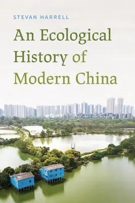 Ekologické dejiny modernej Číny - An Ecological History of Modern China