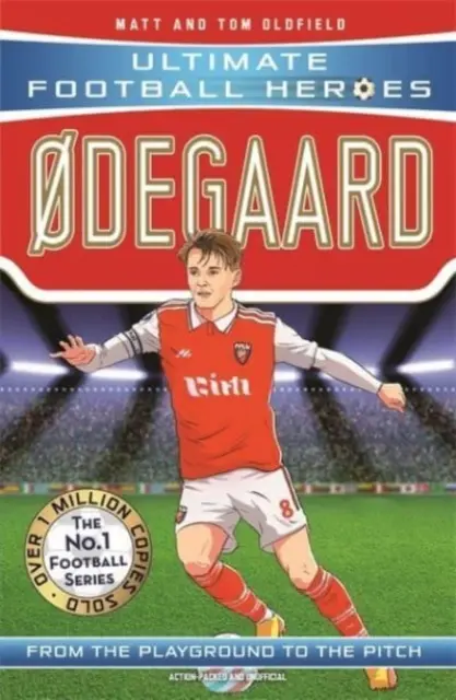 Odegaard (Ultimate Football Heroes - Futbalová séria No.1): Zozbierajte ich všetky! - Odegaard (Ultimate Football Heroes - the No.1 football series): Collect them all!