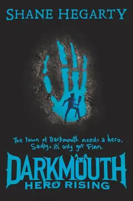 Tmavá huba: Hrdina povstáva - Darkmouth: Hero Rising
