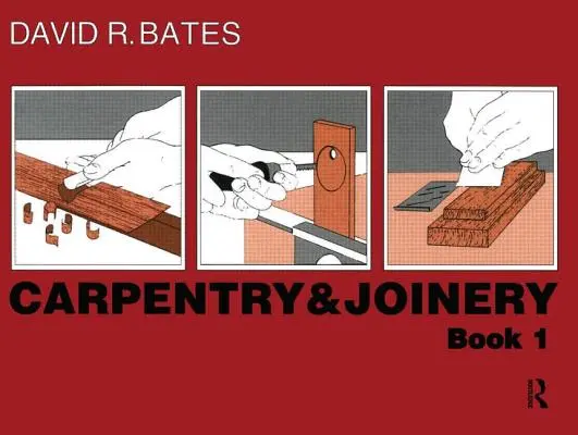 Stolárstvo a tesárstvo Kniha 1 - Carpentry and Joinery Book 1