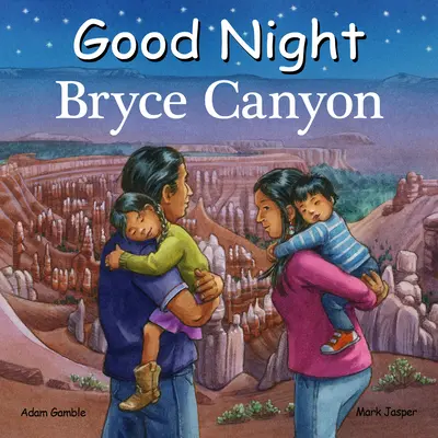 Dobrú noc Bryce Canyon - Good Night Bryce Canyon