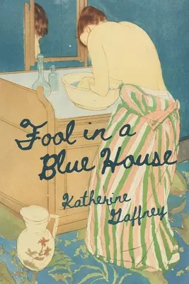 Blázon v modrom dome - Fool in a Blue House