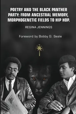 Poézia a Strana čiernych panterov: od pamäti predkov, cez morfogenetické polia až po hip hop - Poetry and the Black Panther Party: from Ancestral Memory, Morphogenetic Fields to Hip Hop