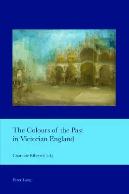 Farby minulosti vo viktoriánskom Anglicku - The Colours of the Past in Victorian England