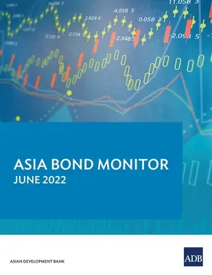 Asia Bond Monitor - jún 2022 - Asia Bond Monitor - June 2022