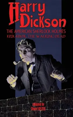 Harry Dickson, americký Sherlock Holmes: Krik-Krok, chodiaci mŕtvy - Harry Dickson, the American Sherlock Holmes: Krik-Krok, The Walking Dead